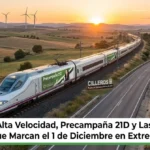 Trenes de Alta Velocidad y Precampaña 21D y Las 5 Noticias Clave que Marcan el 1 de Diciembre en Extremadura