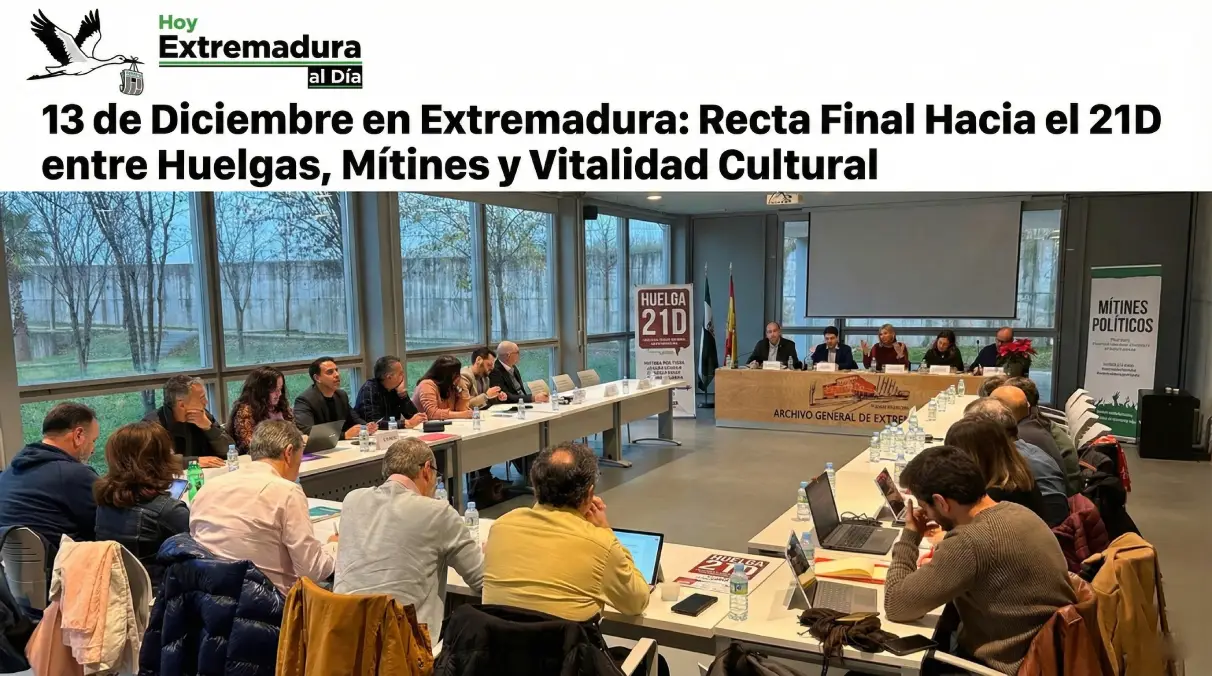 13 de Diciembre en Extremadura: Recta Final Hacia el 21D entre Huelgas, Mítines y Vitalidad Cultural