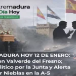 EXTREMADURA HOY 12 DE ENERO: Luto en Valverde del Fresno, Pulso Político por la Junta y Alerta por Nieblas en la A-5