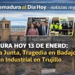 EXTREMADURA HOY 13 DE ENERO: Pulso por la Junta, Tragedia en Badajoz y Revolución Industrial en Trujillo
