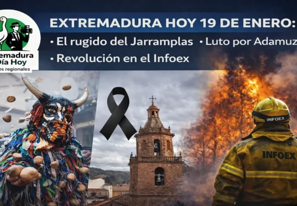 EXTREMADURA HOY 19 DE ENERO: El rugido del Jarramplas; luto por Adamuz