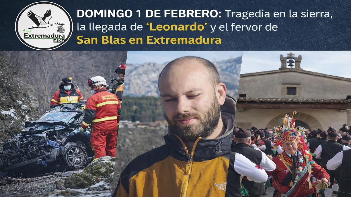 DOMINGO 1 DE FEBRERO: Tragedia en la sierra la llegada de ‘Leonardo’ y el fervor de San Blas en Extremadura