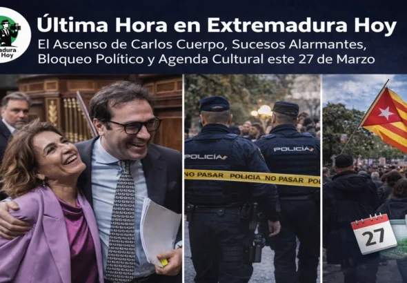 Última Hora en Extremadura Hoy: El Ascenso de Carlos Cuerpo y Agenda Cultural este 27 de Marzo