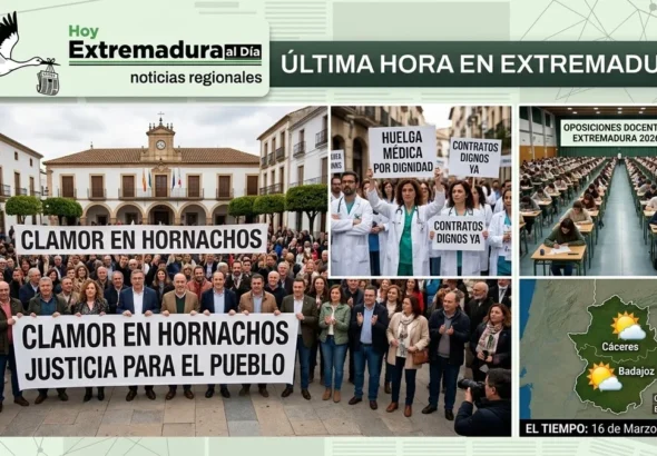 Última Hora en Extremadura: Clamor en Hornachos; Huelga Médica y Oposiciones