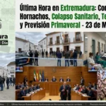 Última Hora en Extremadura: Colapso Sanitario; Tensión Política y Previsión Primaveral este 23 de Marzo de 2026