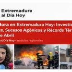 Última Hora en Extremadura Hoy: Investidura Inminente; Sucesos Agónicos y Récords Térmicos este 19 de Abril