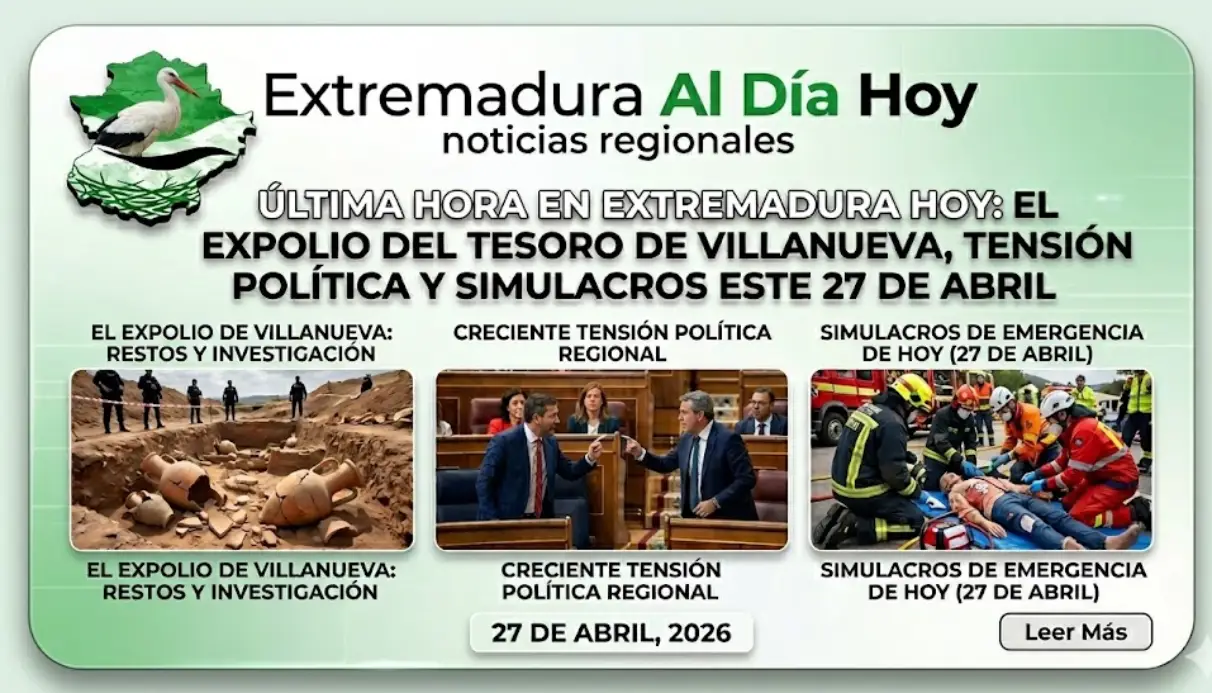 Última Hora en Extremadura Hoy 27 abril