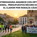 Extremadura amanece con optimismo laboral; presupuestos récord en Cáceres y el clamor por Rosalía Cáceres