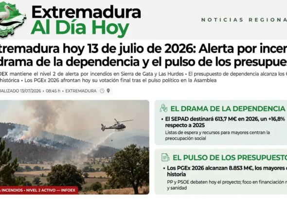 Extremadura hoy 13 de julio de 2026: Alerta por incendios y el pulso de los presupuestos